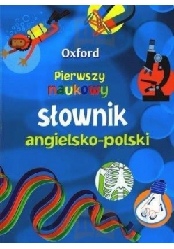 Pierwszy naukowy słownik angielsko - polski