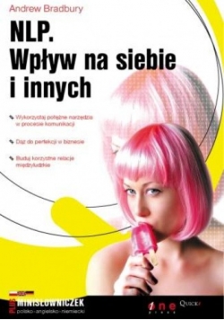 Bradbry Andrew - NLP. Wpływ na siebie i innych