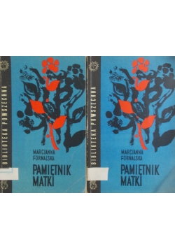 Pamiętnik matki, tom I-II
