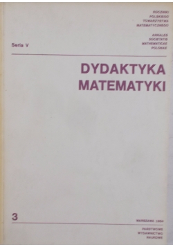 Dydaktyka matematyki Seria V