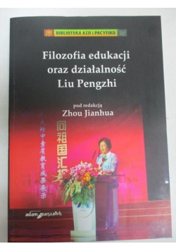 Filozofia edukacji oraz działalność Liu Pengzhi
