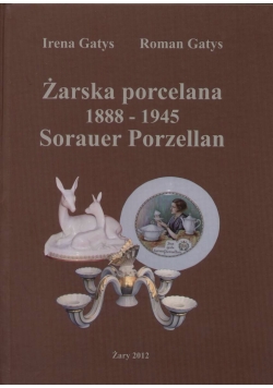 Żarska porcelana 1888-1945