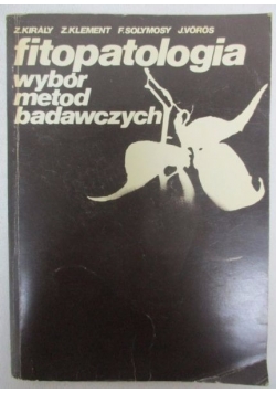 Fitopatologia. Wybór metod badawczych
