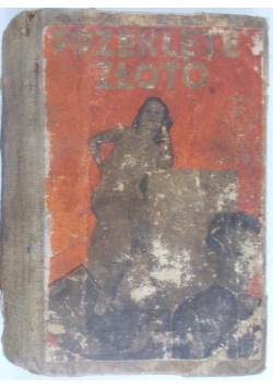 Przeklęte złoto Tom I-II, 1933 r.