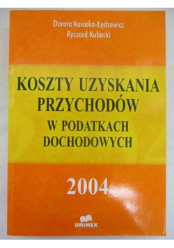 Koszty uzyskania przychodów w podatkach dochodowych