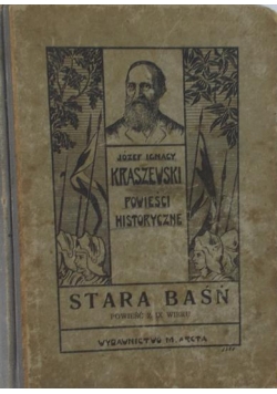 Stara baśń. Powieść z IX wieku, 1923 r.
