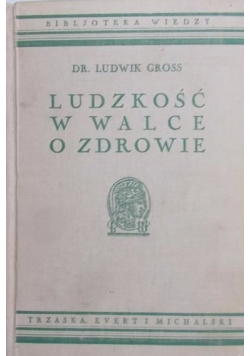 Ludzkość w walce o zdrowie, 1938 r.
