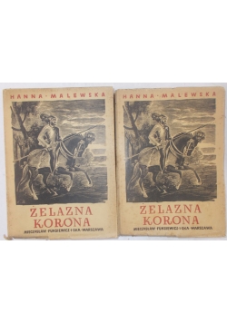 Żelazna korona, tom 1 i 2