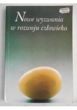 Nowe wyzwania w rozwoju człowieka