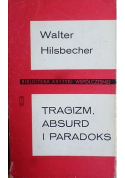 Tragizm , Absurd i Paradoks