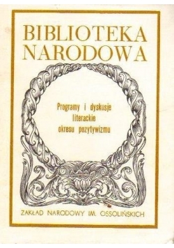 Programy i dyskusje litrackie okresu pozytywizmu