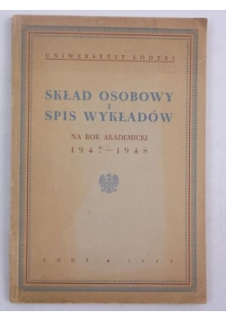 Skład osobowy i spis wykładów na rok akademicki 1947-1948