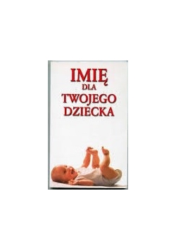 Imię dla twojego dziecka