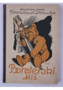 Bohaterski miś, 1927 r.