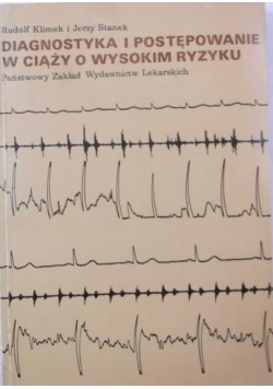 Diagnostyka i postępowanie w ciąży o wysokim ryzyku