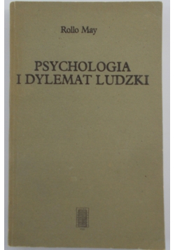 Psychologia i dylemat ludzki