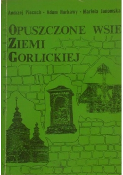 Opuszczone wsie ziemi Gorlickiej