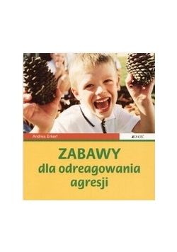 Zabawy dla odreagowania agresji