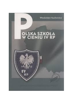 Polska Szkoła w cieniu IV RP