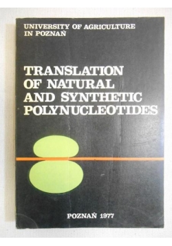 Translation of natural and synthethic polynucleotides 20 TO