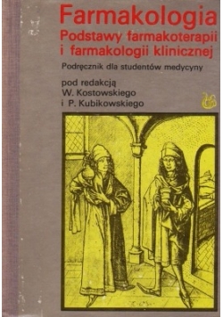 Farmakologia , podstawy farmakologii i farmakologii klinicznej