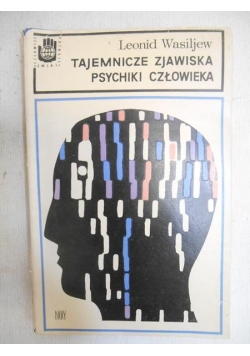Tajemnicze zjawiska psychiki człowieka