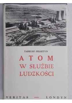 Atom w służbie ludzkości