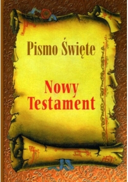 Pismo Święte. Nowy Testament