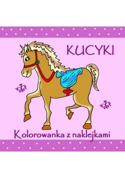 Kucyki Kolorowanka z naklejkami