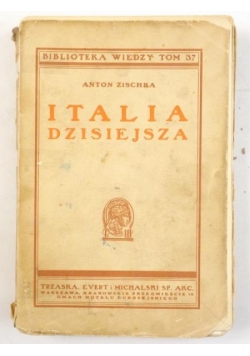 Italia dzisiejsza, ok. 1938 r.
