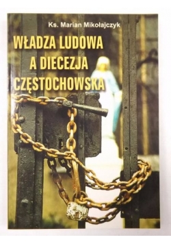 Władza ludowa a Diecezja Częstochowska