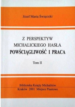 Z perspektyw michalickiego hasla powściągliwości i praca