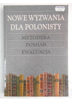 Nowe wyzwania dla polonisty