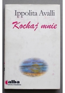 Kochaj mnie