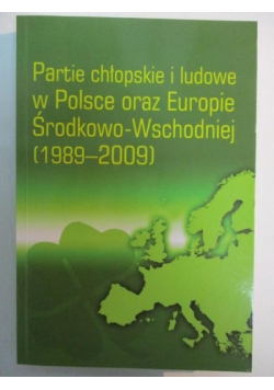 Partie chłopskie i ludowe w Polsce oraz Europie Środkowo-Wschodniej (1989-2009)