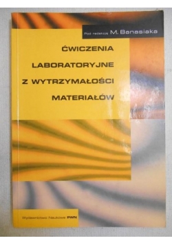 Ćwiczenia laboratoryjne z wytrzymałości materiałów