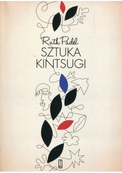 Sztuka Kintsugi Wiersze wybrane