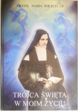 Trójca Święta w moim życiu