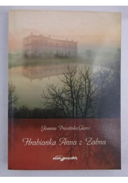 Hrabianka Anna z Żabna