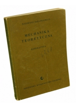 Mechanika teoretyczna, Tom I,