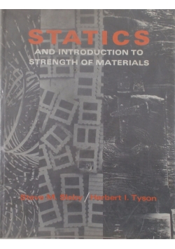 Statics and Introduction to Strength of Materials