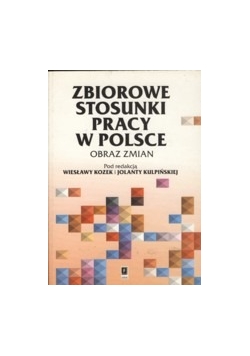 Zbiorowe stosunki pracy w Polsce