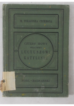 Cztery mowy przeciwko Lucyuszowi Katylinie, 1894 r