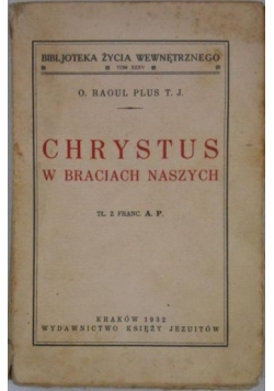 Chrystus w braciach naszych, 1932 r.