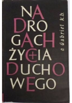 Na drogach życia duchownego, Tom II