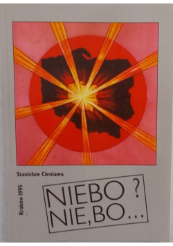 Niebo? Nie , bo...