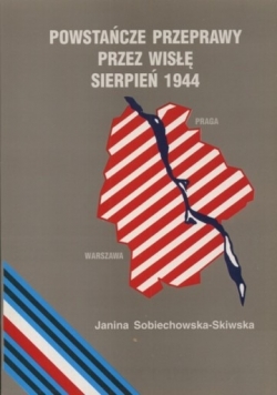 Powstańcze przeprawy przez Wisłę sierpień 1994