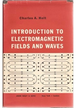 Introduction to electromagnetic fields and waves