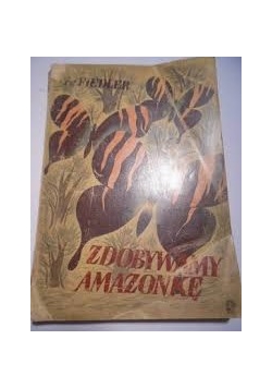 Zdobywamy Amazonkę, 1949 r.