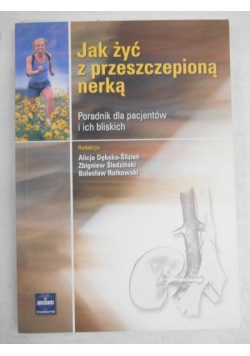 Jak żyć z przeszczepioną nerką